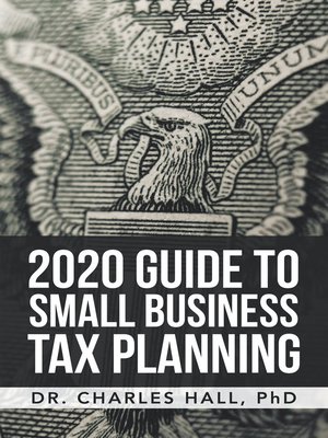 cover image of 2020 Guide  to   Small Business  Tax Planning